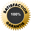 SATISFACTION GARANTIE 100%